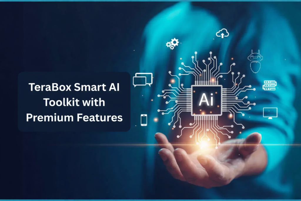 9 Best TeraBox Smart AI Toolkit